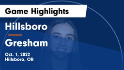 Hillsboro  vs Gresham  Game Highlights - Oct. 1, 2022