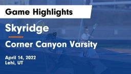 Skyridge  vs Corner Canyon Varsity Game Highlights - April 14, 2022