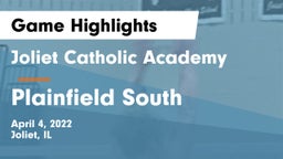 Joliet Catholic Academy  vs Plainfield South  Game Highlights - April 4, 2022