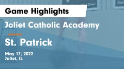 Joliet Catholic Academy  vs St. Patrick   Game Highlights - May 17, 2022