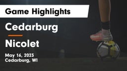 Cedarburg  vs Nicolet  Game Highlights - May 16, 2023