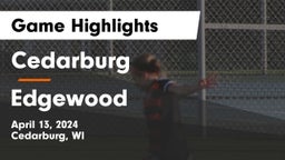 Cedarburg  vs Edgewood  Game Highlights - April 13, 2024