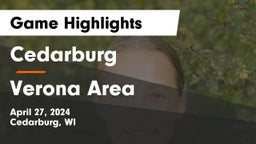 Cedarburg  vs Verona Area  Game Highlights - April 27, 2024