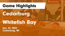 Cedarburg  vs Whitefish Bay  Game Highlights - Jan. 22, 2022
