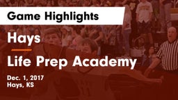 Hays  vs Life Prep Academy Game Highlights - Dec. 1, 2017