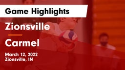 Zionsville  vs Carmel  Game Highlights - March 12, 2022
