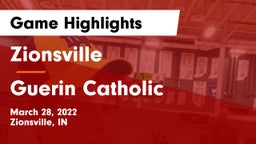Zionsville  vs Guerin Catholic  Game Highlights - March 28, 2022