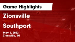 Zionsville  vs Southport  Game Highlights - May 6, 2022
