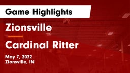 Zionsville  vs Cardinal Ritter  Game Highlights - May 7, 2022