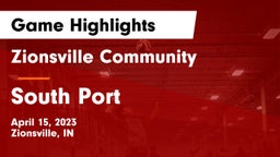 Zionsville Community  vs South Port Game Highlights - April 15, 2023
