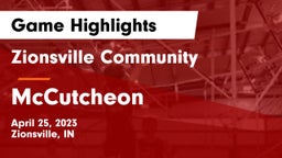 Zionsville Community  vs McCutcheon  Game Highlights - April 25, 2023