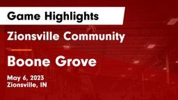 Zionsville Community  vs Boone Grove  Game Highlights - May 6, 2023