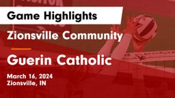 Zionsville Community  vs Guerin Catholic  Game Highlights - March 16, 2024