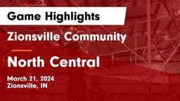 Zionsville Community  vs North Central  Game Highlights - March 21, 2024
