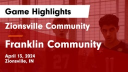 Zionsville Community  vs Franklin Community  Game Highlights - April 13, 2024