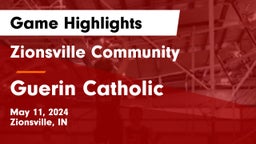 Zionsville Community  vs Guerin Catholic  Game Highlights - May 11, 2024