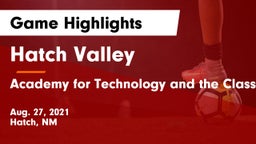 Hatch Valley  vs Academy for Technology and the Classics Game Highlights - Aug. 27, 2021