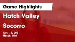 Hatch Valley  vs Socorro  Game Highlights - Oct. 12, 2021