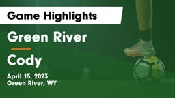 Green River  vs Cody  Game Highlights - April 15, 2023
