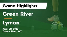 Green River  vs Lyman  Game Highlights - April 28, 2023