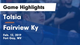 Tolsia  vs Fairview Ky Game Highlights - Feb. 12, 2019
