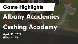 Albany Academies vs Cushing Academy  Game Highlights - April 23, 2022