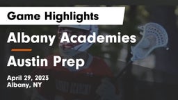 Albany Academies vs Austin Prep Game Highlights - April 29, 2023