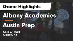 Albany Academies vs Austin Prep Game Highlights - April 27, 2024