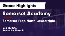 Somerset Academy  vs Somerset Prep North Lauderdale Game Highlights - Dec 16, 2016