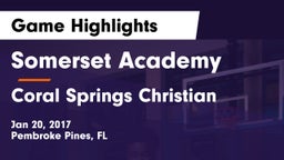 Somerset Academy  vs Coral Springs Christian  Game Highlights - Jan 20, 2017