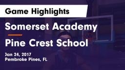 Somerset Academy  vs Pine Crest School Game Highlights - Jan 24, 2017