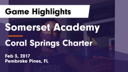 Somerset Academy  vs Coral Springs Charter  Game Highlights - Feb 3, 2017
