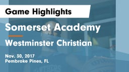 Somerset Academy  vs Westminster Christian  Game Highlights - Nov. 30, 2017