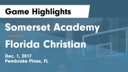 Somerset Academy  vs Florida Christian  Game Highlights - Dec. 1, 2017
