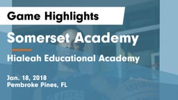 Somerset Academy  vs Hialeah Educational Academy Game Highlights - Jan. 18, 2018