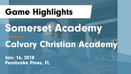 Somerset Academy  vs Calvary Christian Academy Game Highlights - Jan. 16, 2018