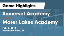 Somerset Academy  vs Mater Lakes Academy Game Highlights - Feb. 8, 2018