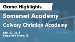 Somerset Academy  vs Calvary Christian Academy Game Highlights - Feb. 12, 2018