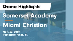Somerset Academy  vs Miami Christian  Game Highlights - Nov. 30, 2018
