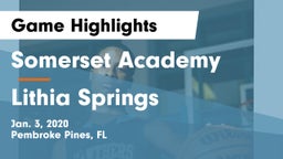 Somerset Academy  vs Lithia Springs  Game Highlights - Jan. 3, 2020