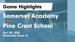 Somerset Academy  vs Pine Crest School Game Highlights - Jan. 30, 2020