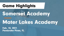 Somerset Academy  vs Mater Lakes Academy Game Highlights - Feb. 10, 2021