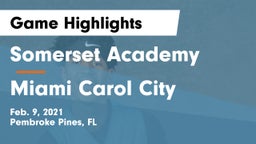Somerset Academy  vs Miami Carol City  Game Highlights - Feb. 9, 2021