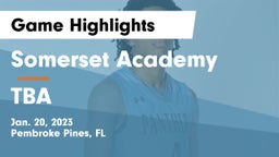 Somerset Academy  vs TBA Game Highlights - Jan. 20, 2023