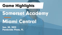 Somerset Academy  vs Miami Central  Game Highlights - Jan. 30, 2023