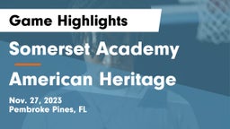 Somerset Academy  vs American Heritage  Game Highlights - Nov. 27, 2023