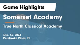 Somerset Academy  vs True North Classical Academy Game Highlights - Jan. 13, 2024