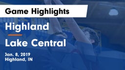 Highland  vs Lake Central  Game Highlights - Jan. 8, 2019