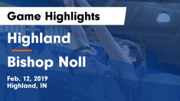 Highland  vs Bishop Noll  Game Highlights - Feb. 12, 2019