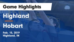 Highland  vs Hobart  Game Highlights - Feb. 15, 2019